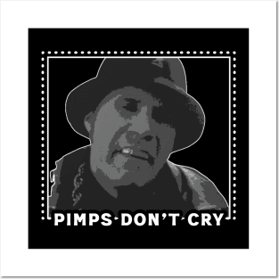 Pimps Don't Cry Posters and Art